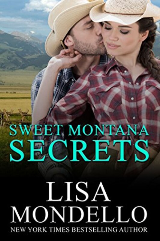 Book cover for "Sweet Montana Secrets" by Lisa Mondello