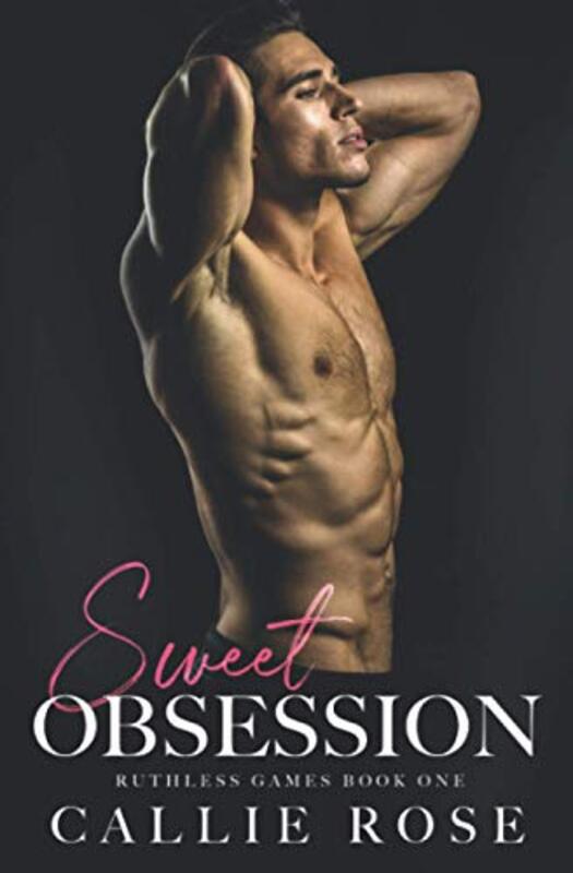 Book cover for "Sweet Obsession" by Callie Rose