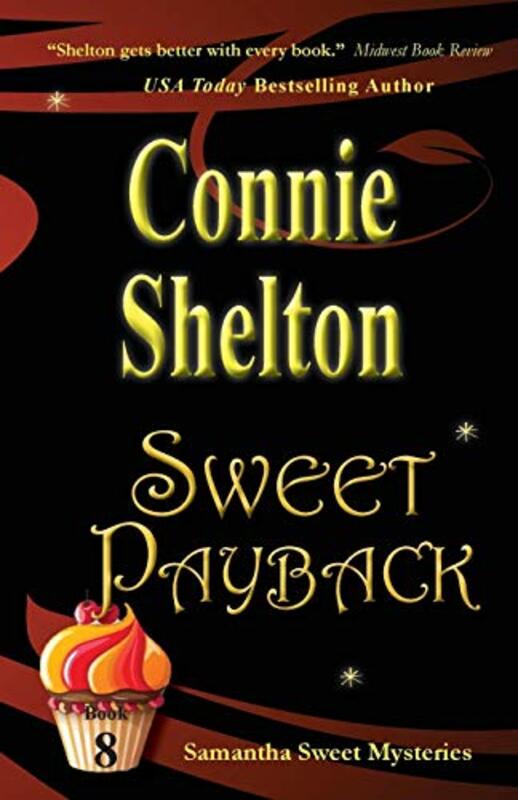 Book cover for "Sweet Payback" by Connie Shelton