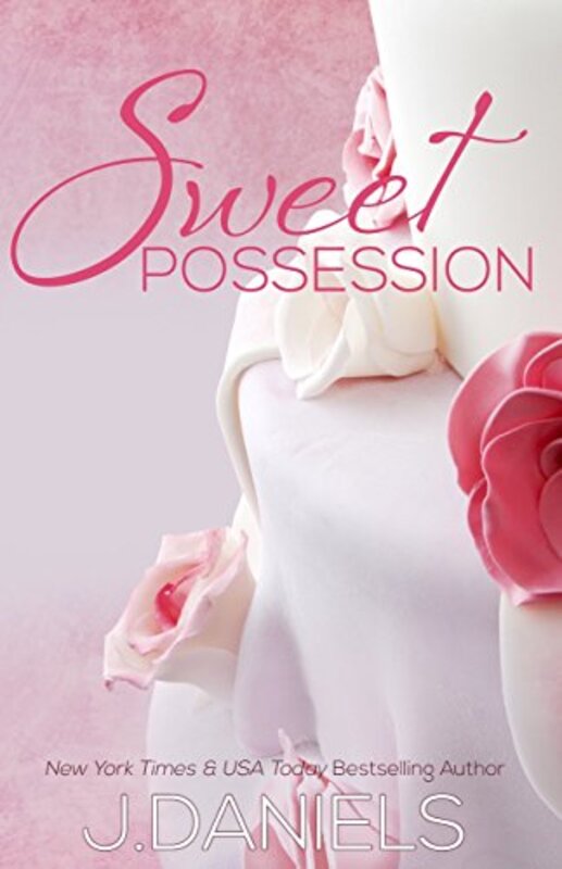 Book cover for "Sweet Possession" by J Daniels