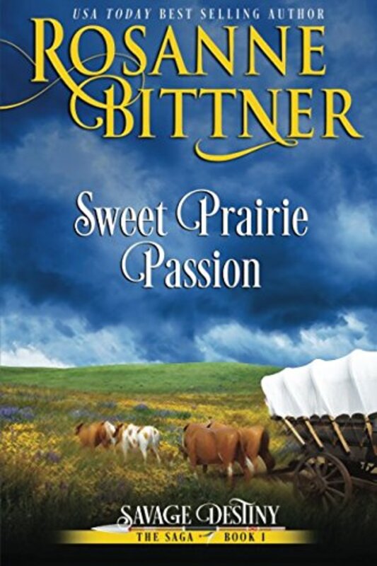 Book cover for "Sweet Prairie Passion" by Rosanne Bittner