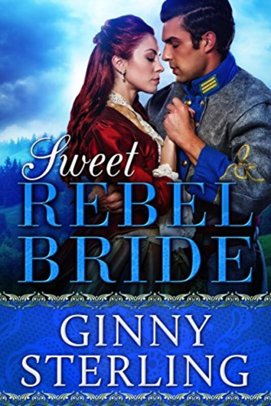 Book cover for "Sweet Rebel Bride" by Ginny Sterling
