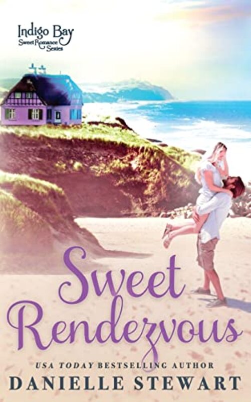 Book cover for "Sweet Rendezvous" by Danielle Stewart