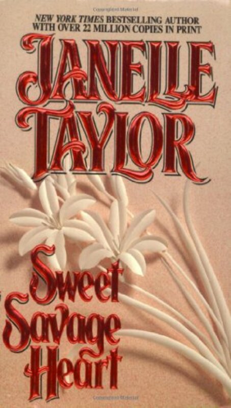 Book cover for "Sweet Savage Heart" by Janelle Taylor