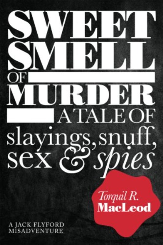 Book cover for "Sweet Smell of Murder" by Torquil MacLeod