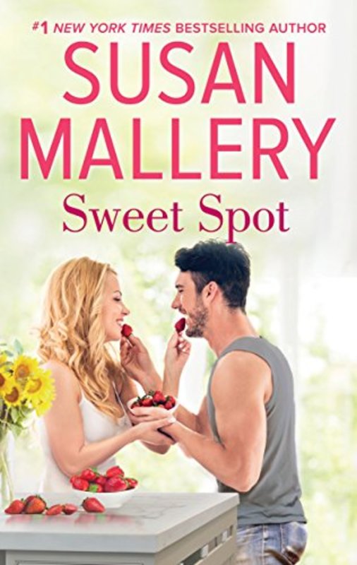 Book cover for "Sweet Spot" by Susan Mallery