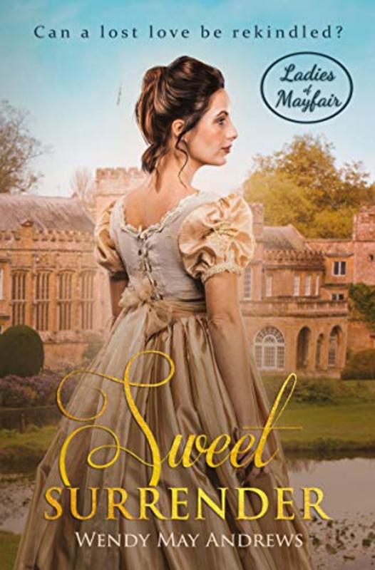 Book cover for "Sweet Surrender" by Wendy May Andrews