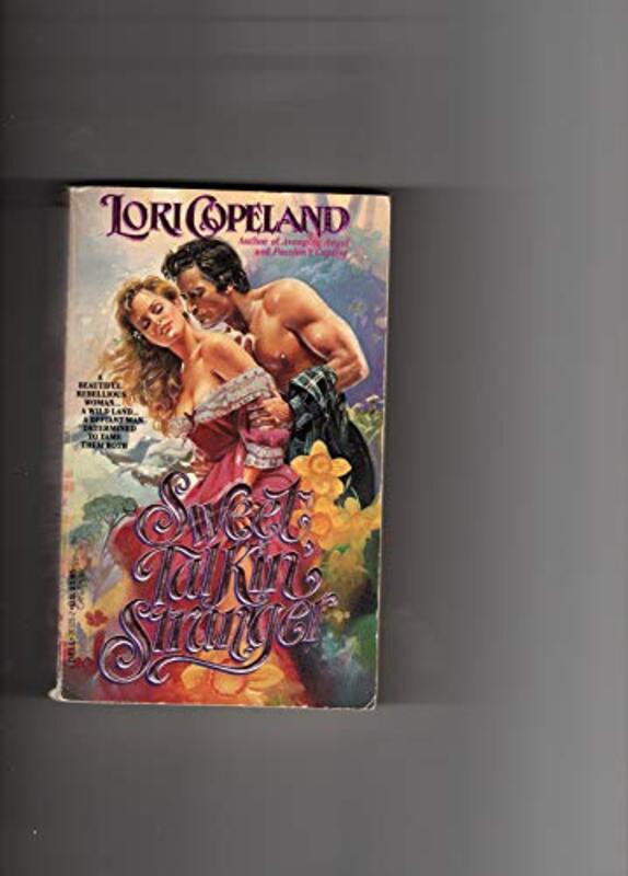 Book cover for "Sweet Talkin' Stranger" by Lori Copeland