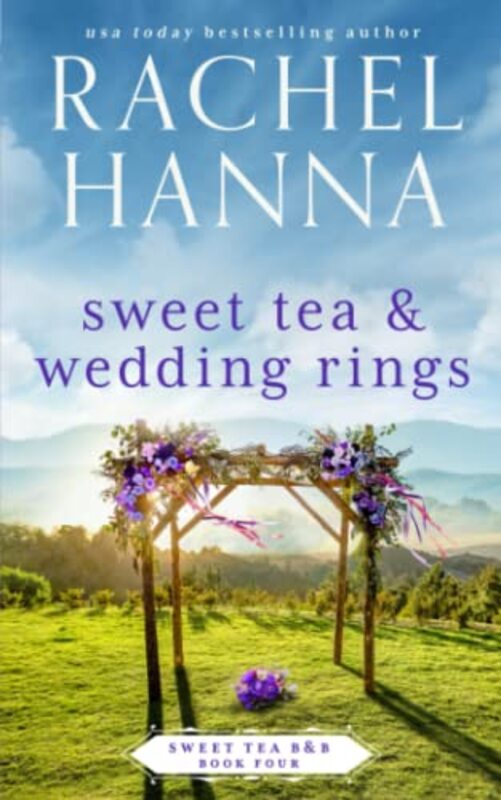 Book cover for "Sweet Tea & Wedding Rings" by Rachel Hanna