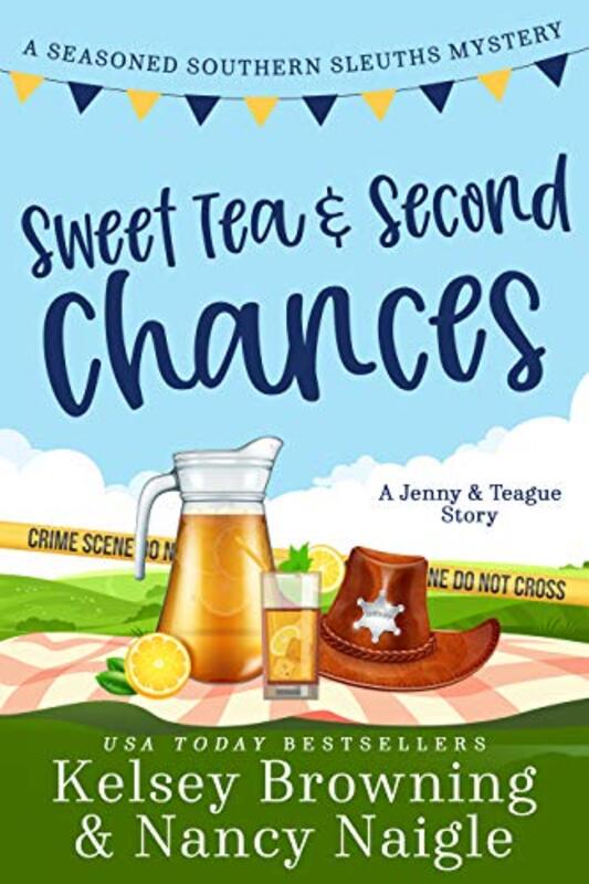Book cover for "Sweet Tea and Second Chances" by Nancy Naigle