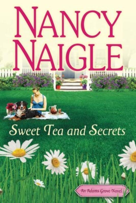 Book cover for "Sweet Tea and Secrets" by Nancy Naigle