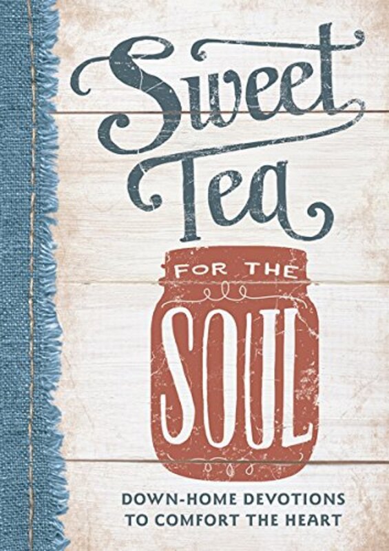 Book cover for "Sweet Tea for the Soul" by Linda P Kozar