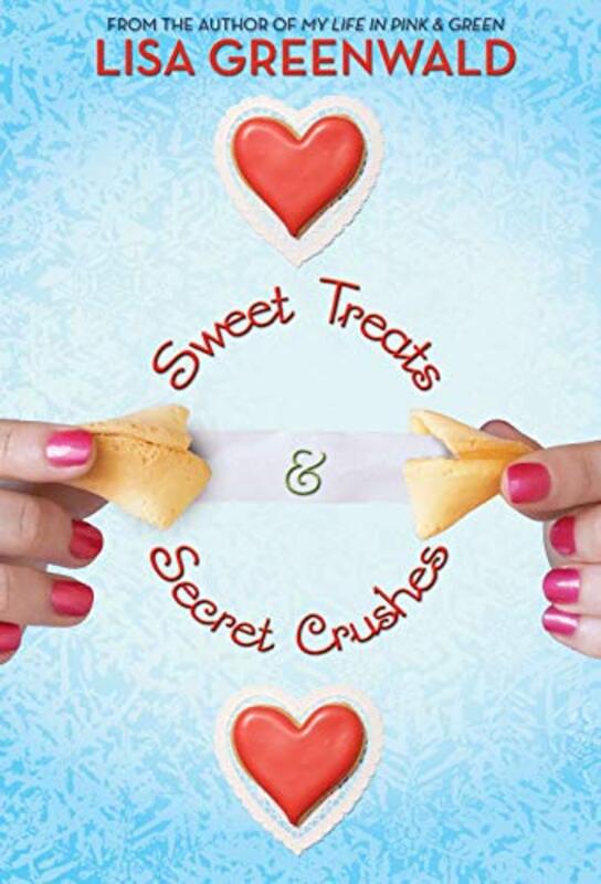 Book cover for "Sweet Treats and Secret Crushes" by Lisa Greenwald