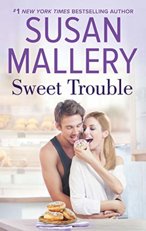 Book cover for "Sweet Trouble" by Susan Mallery