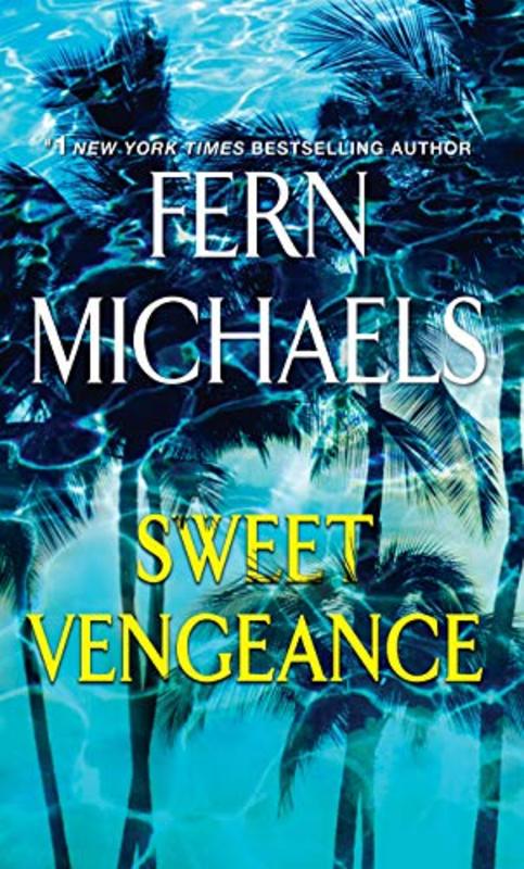 Book cover for "Sweet Vengeance" by Fern Michaels