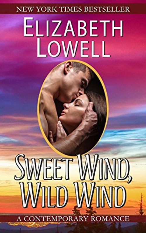 Book cover for "Sweet Wind, Wild Wind" by Elizabeth Lowell