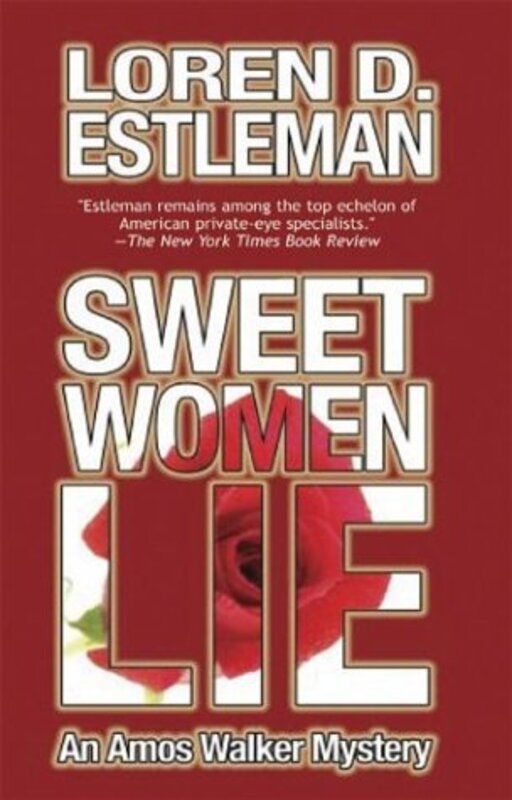 Book cover for "Sweet Women Lie" by Loren D Estleman