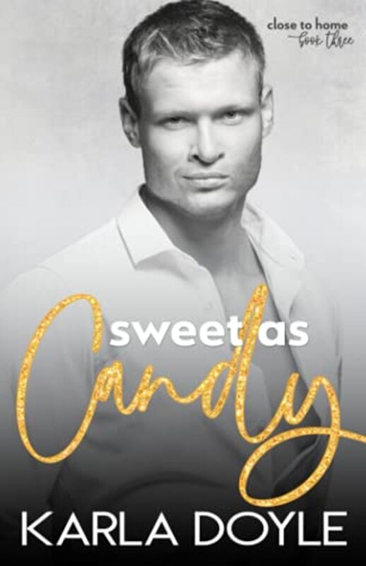 Book cover for "Sweet as Candy" by Karla Doyle