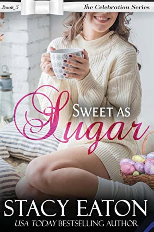 Book cover for "Sweet as Sugar" by Stacy Eaton