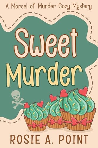 Book cover for "Sweet Murder" by Rosie A Point