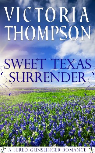 Book cover for "Sweet Texas Surrender" by Victoria Thompson