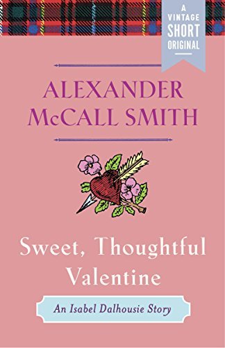 Book cover for "Sweet, Thoughtful Valentine" by Alexander McCall Smith
