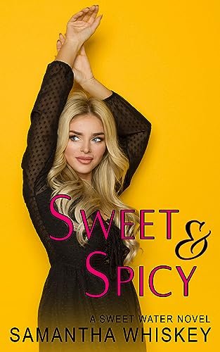 Book cover for "Sweet & Spicy" by Samantha Whiskey