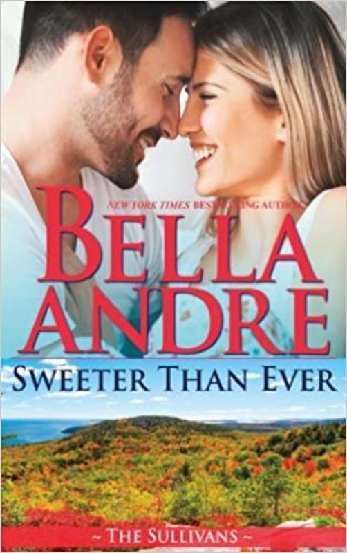 Book cover for "Sweeter than Ever" by Bella Andre