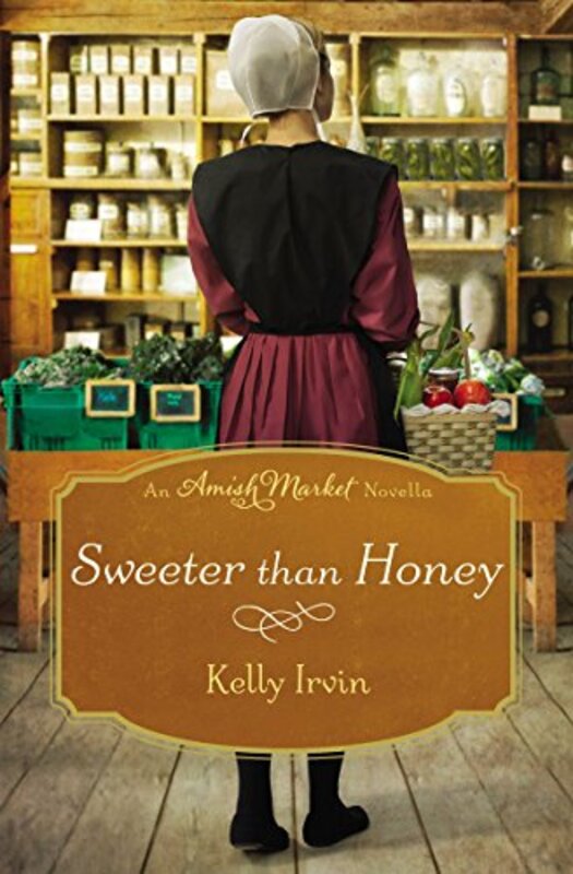 Book cover for "Sweeter than Honey" by Kelly Irvin