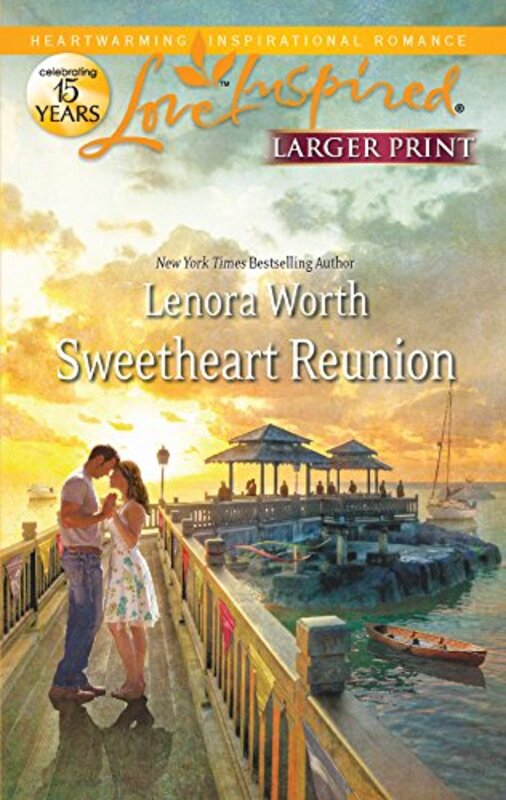 Book cover for "Sweetheart Reunion" by Lenora Worth
