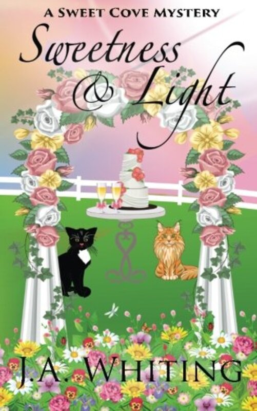 Book cover for "Sweetness and Light" by JA Whiting