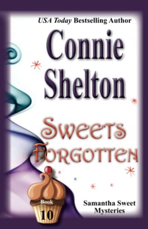 Book cover for "Sweets Forgotten" by Connie Shelton