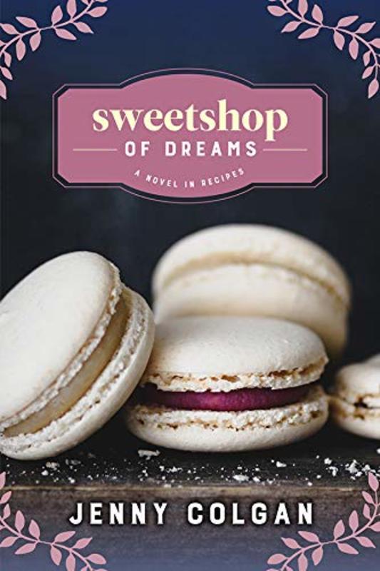 Book cover for "Sweetshop of Dreams" by Jenny Colgan
