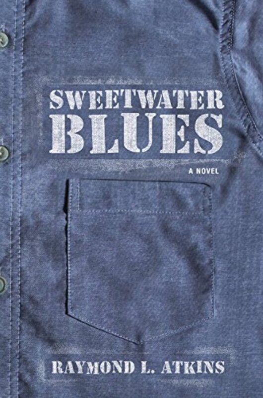 Book cover for "Sweetwater Blues" by Raymond L Atkins