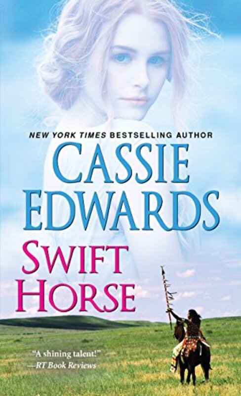 Book cover for "Swift Horse" by Cassie Edwards