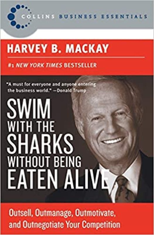 Book cover for "Swim with the Sharks Without Being Eaten Alive" by Harvey B Mackay