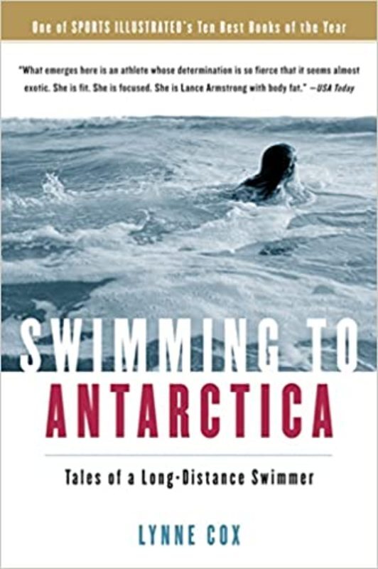 Book cover for "Swimming To Antarctica" by Lynne Cox