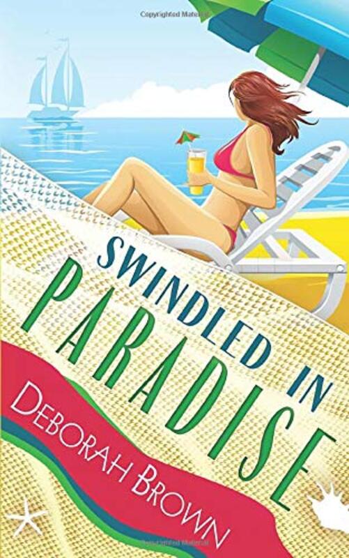Book cover for "Swindled in Paradise" by Deborah Brown