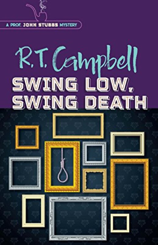 Book cover for "Swing Low, Swing Death" by RT Campbell