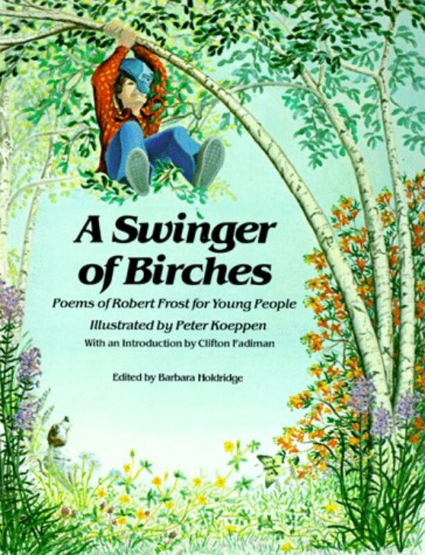 Book cover for "Swinger of Birches" by Robert Frost