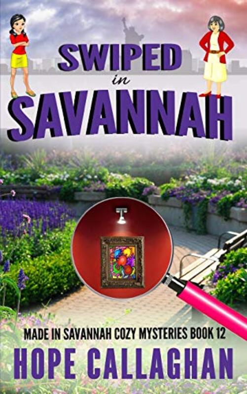 Book cover for "Swiped in Savannah" by Hope Callaghan