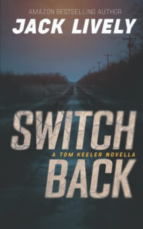 Book cover for "Switch Back" by Jack Lively