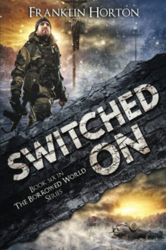 Book cover for "Switched On" by Franklin Horton