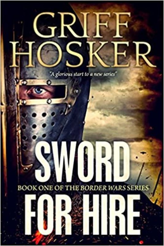 Book cover for "Sword For Hire" by Griff Hosker
