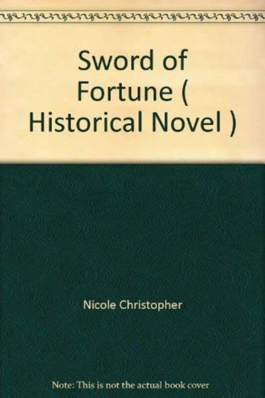 Book cover for "Sword of Fortune" by Christopher Nicole