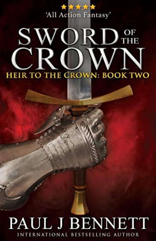 Book cover for "Sword of the Crown" by Paul J Bennett