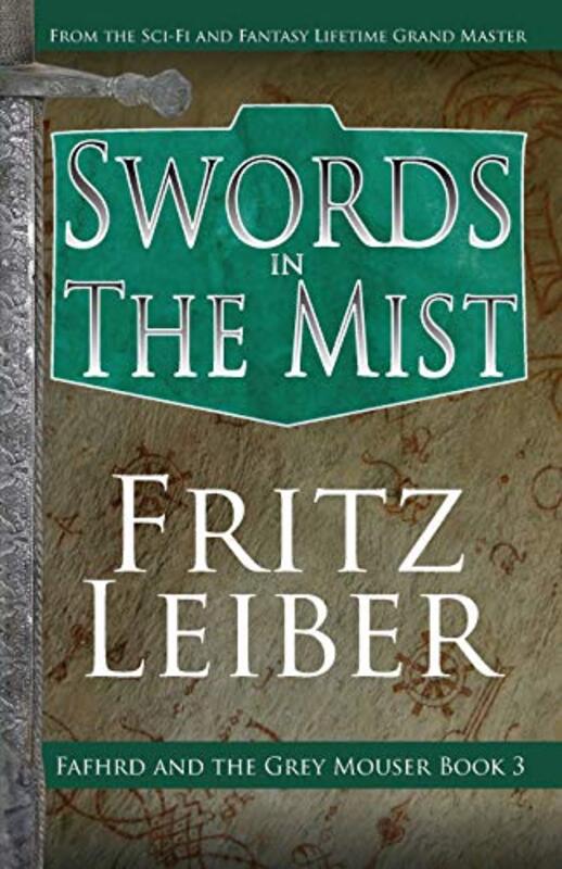 Book cover for "Swords in the Mist" by Fritz Leiber