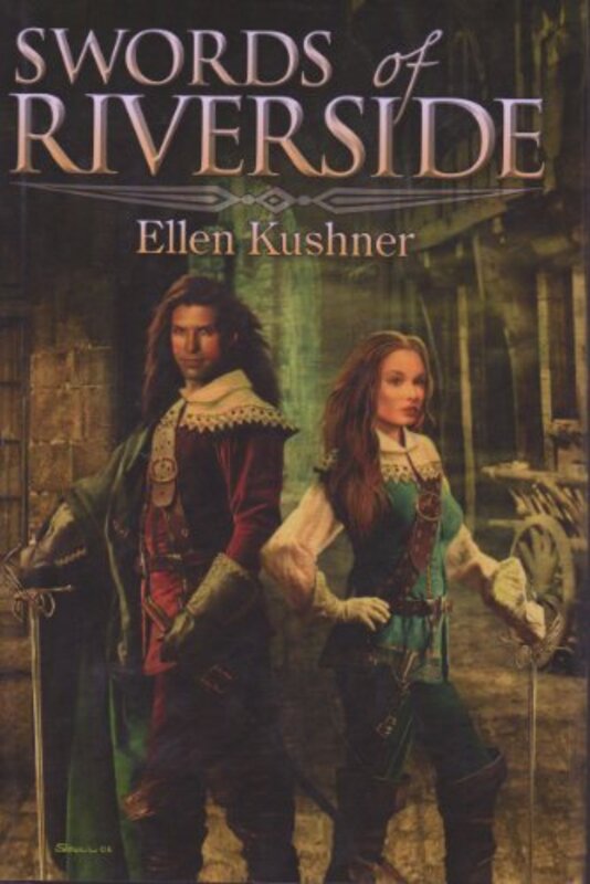 Book cover for "Swords of Riverside" by Ellen Kushner