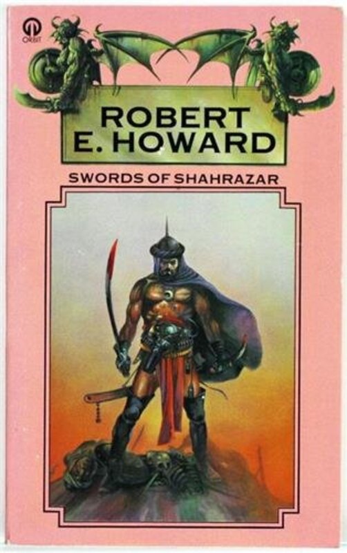 Book cover for "Swords of Shahrazar" by Robert E Howard
