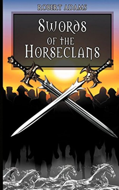 Book cover for "Swords of the Horseclans" by Robert Adams